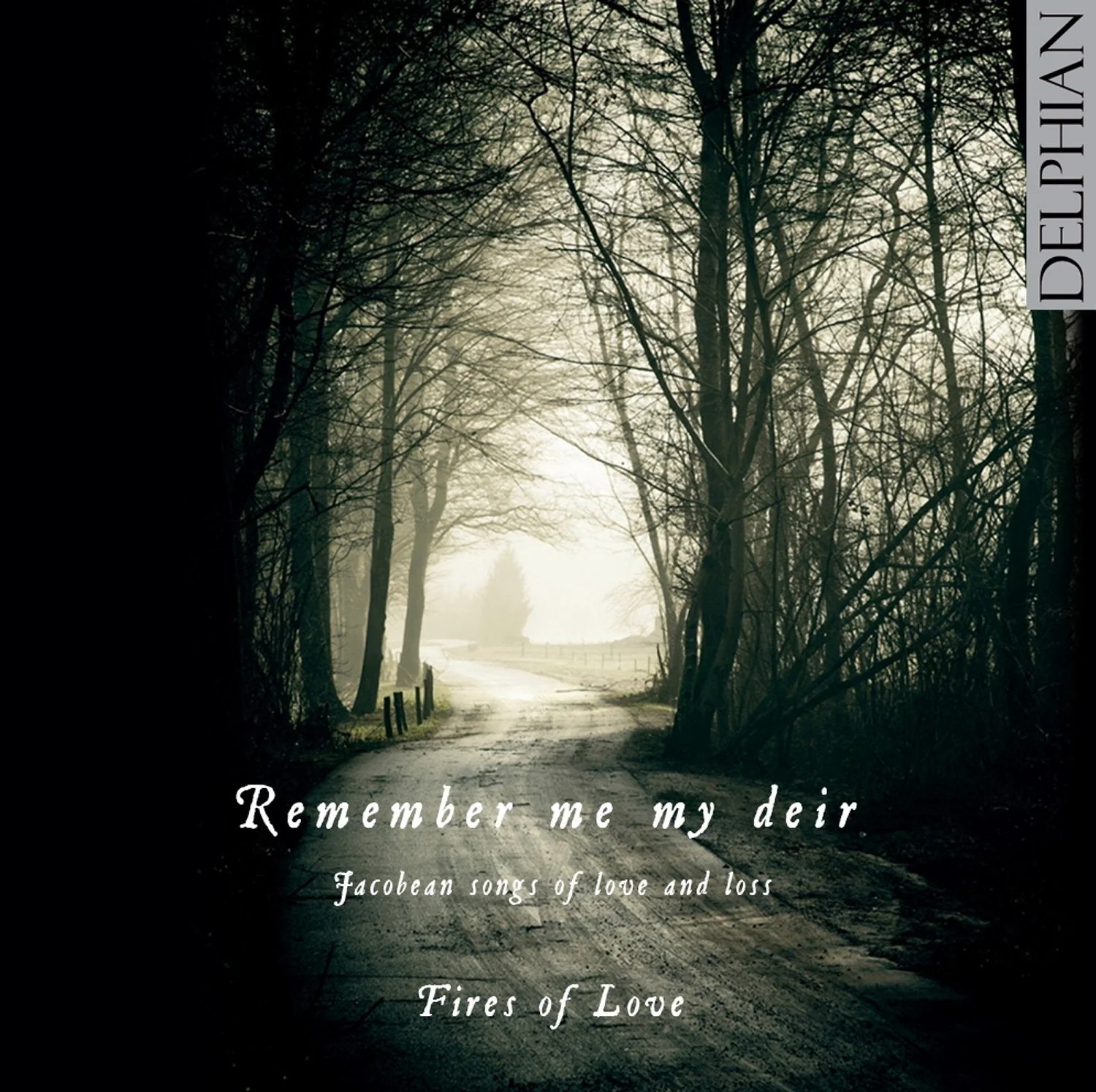 You are currently viewing Fires of Love: Remember me my deir – Jacobean songs of love and loss