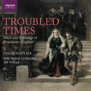 Read more about the article Troubled Times: Music and Espionage in Renaissance England